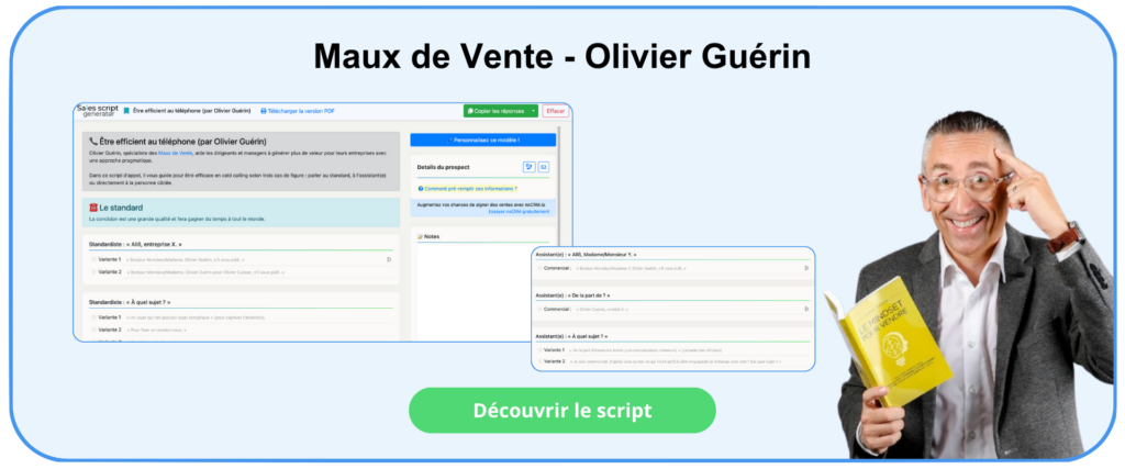 Script de vente d'Olivier Guérin