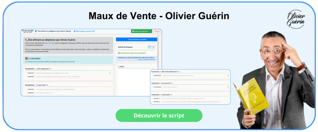 Script de vente d'Olivier Guérin